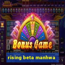 rising beta manhwa